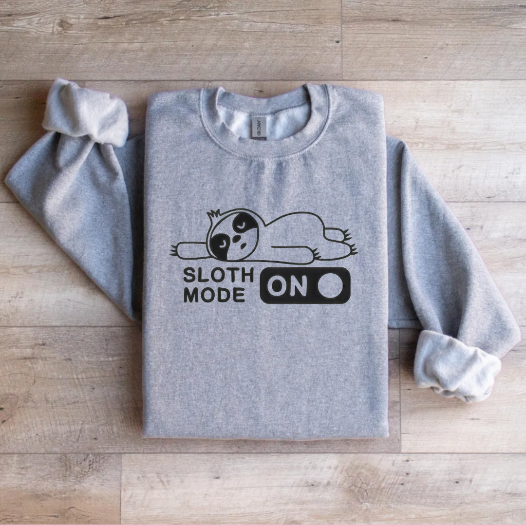 Sloth Mode ON Sweatshirt - Funny Lazy Day Pullover - Cozy Sloth Lover Crewneck
