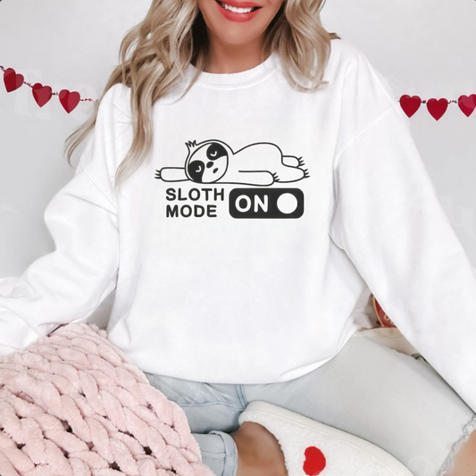 Sloth Mode ON Sweatshirt - Funny Lazy Day Pullover - Cozy Sloth Lover Crewneck